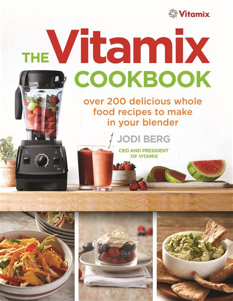 Vitamix Cookbook 400 Vitamix Recipes for Increased Energy Weight Loss Cleansing and More PDF