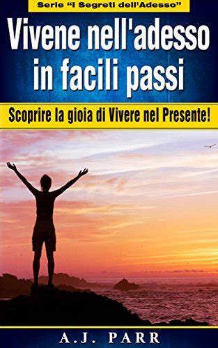 Vivene nell adesso in facili passi Italian Edition PDF