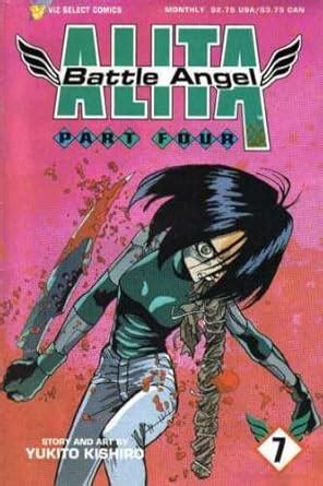 Viz Select Comics-Alita Battle Angel-Part Four-Cycle 7 Kindle Editon