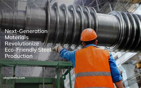 VladiGAL2: The Next Generation in Sustainable Steel Production