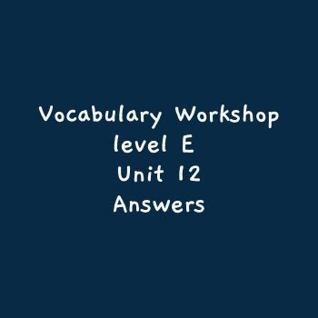 Vocab Answers Level E Unit 12 Kindle Editon