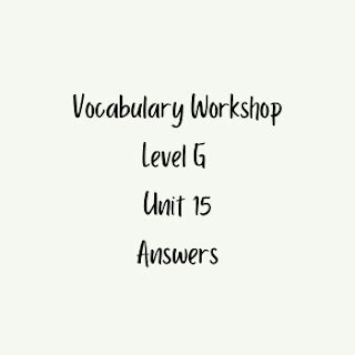 Vocab Level G Unit 15 Answers Reader