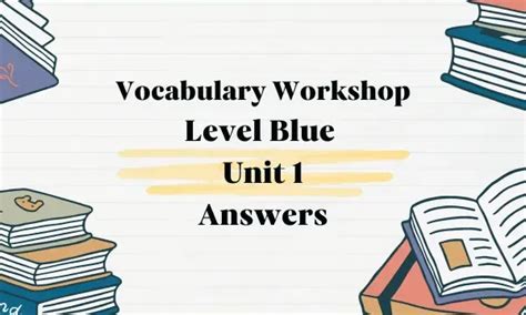 Vocabulary Workshop Answers Unit 10 Level Blue Reader