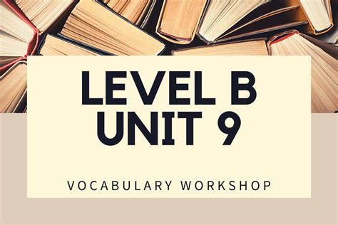 Vocabulary Workshop Level B Unit 9 Answers PDF