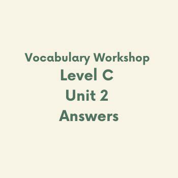 Vocabulary Workshop Level C Unit 2 Answers Epub