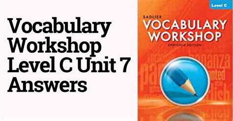 Vocabulary Workshop Level C Unit 7 Answers Doc