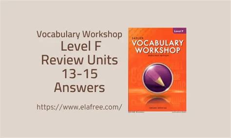 Vocabulary Workshop Level F Review Units 13 15 Answers Kindle Editon