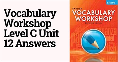 Vocabulary Workshop Unit 12 Answers PDF