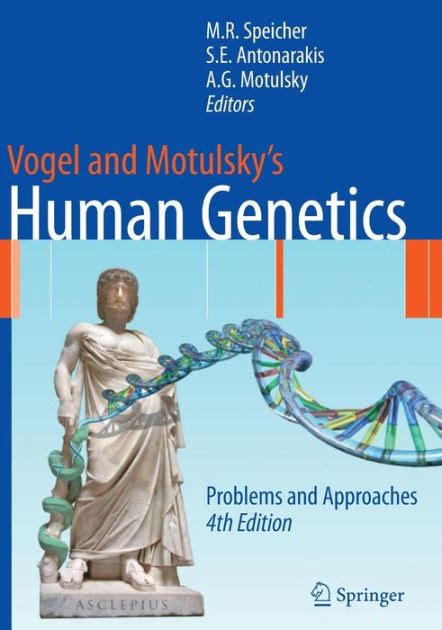 Vogel and Motulsky's Human Genetics Problems and Approaches 4th Doc