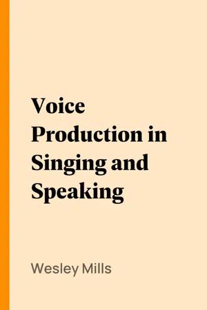 Voice Production in Singing and Speaking Kindle Editon