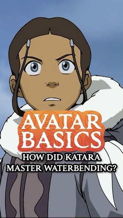 Voice of Katara in Avatar: 10,000+ Words of Waterbending Wisdom