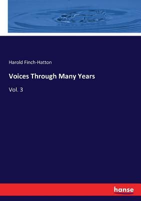 Voices Through Many Years Vol 3 Classic Reprint Doc