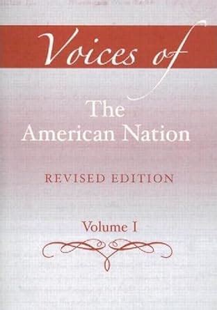 Voices of the American Nation, Revised Edition, Volume 1 (13th Edition) Kindle Editon