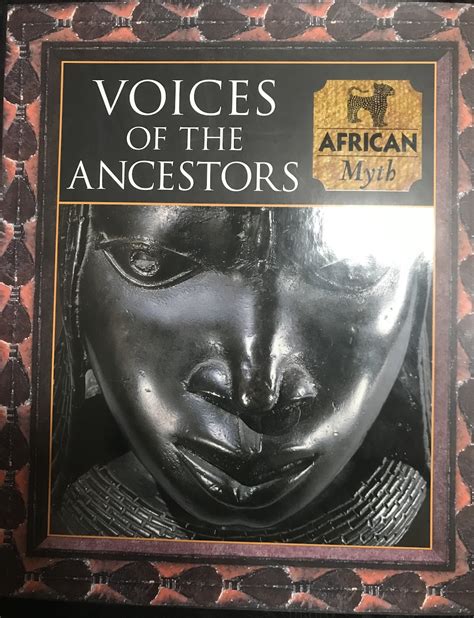 Voices of the Ancestors African Myth Myth and Mankind Kindle Editon