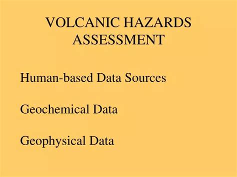 Volcanic Hazards Assessment: