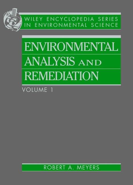 Volume 3, Encyclopedia of Environmental Analysis and Remediation Kindle Editon