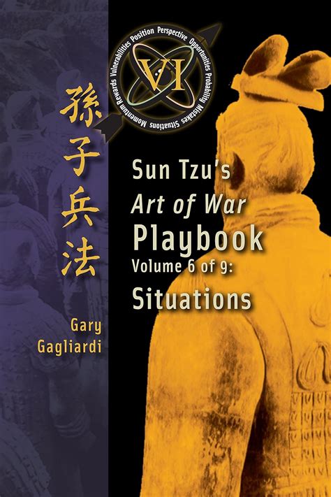 Volume 6 Sun Tzu s Art of War Playbook Situations Reader