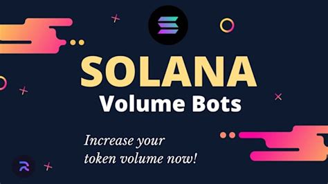 Volume Bot Solana: A Revolutionary Trading Tool