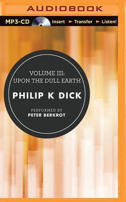 Volume III Upon the Dull Earth PDF