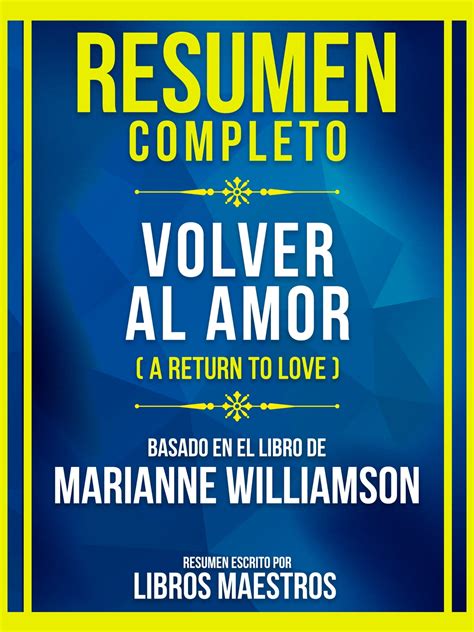 Volver al Amor Return to Love Epub