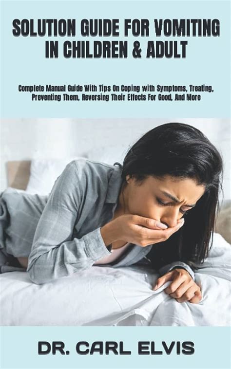 Vomiting (Vonitah): A Comprehensive Guide to Causes, Management, and Prevention