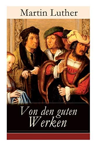 Von den guten Werken German Edition Epub