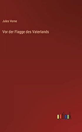 Von der Flagge des Vaterlands German Edition PDF