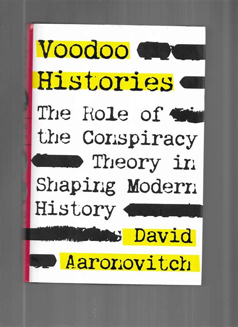 Voodoo Histories The Role of the Conspiracy Theory in Shaping Modern History Kindle Editon