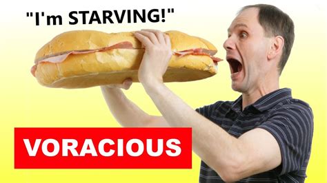 Voraceious Appetites: Unraveling the Profound Impact of Voraciousness