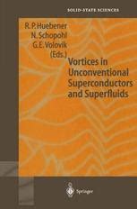 Vortices in Unconventional Superconductors and Superfluids 1st Edition Reader