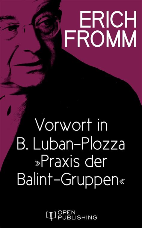 Vorwort in B Luban-Plozza â€žPraxis der Balint-Gruppenâ€œ German Edition PDF