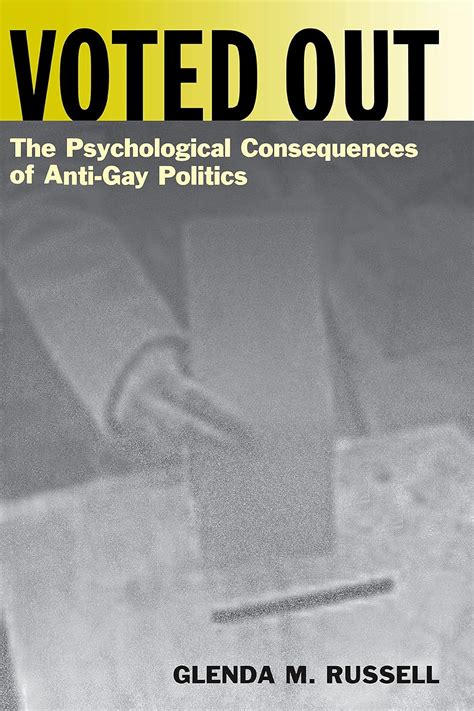 Voted Out The Psychological Consequences Of Anti-Gay Politics Kindle Editon