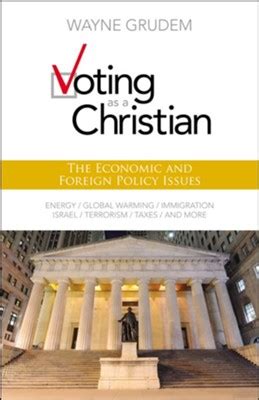 Voting As A Christian The Economic and Foreign Policy Issues Reader