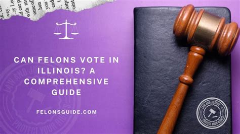 Voting for a Felon: A Comprehensive Guide to Understanding the Rights and Implications