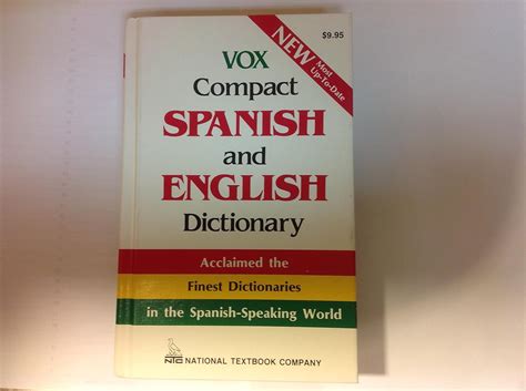 Vox Compact Spanish and English Dictionary English-Spanish/Spanish-English 2nd Edition Reader