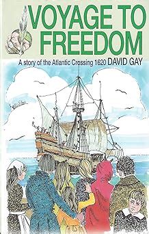 Voyage to Freedom a Story of the Atlantic Crossing 1620 PDF