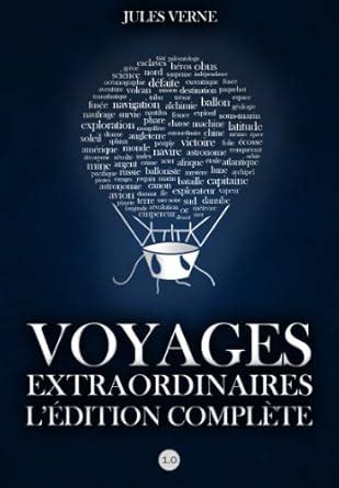 Voyages Extraordinaires L Edition ComplÃ¨te French Edition PDF