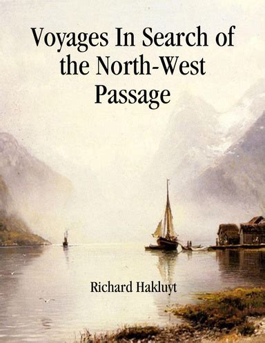 Voyages in Search of the North-West Passage Doc