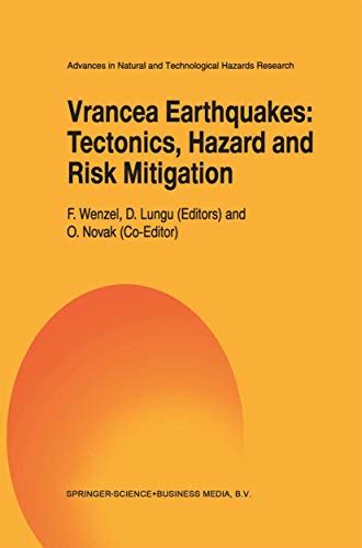 Vrancea Earthquakes Tectonics, Hazard and Risk Mitigation 1st Edition PDF