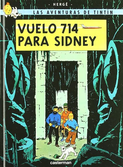 Vuelo 714 Para Sidney Flight 714 to Syndey Spanish Edition Reader