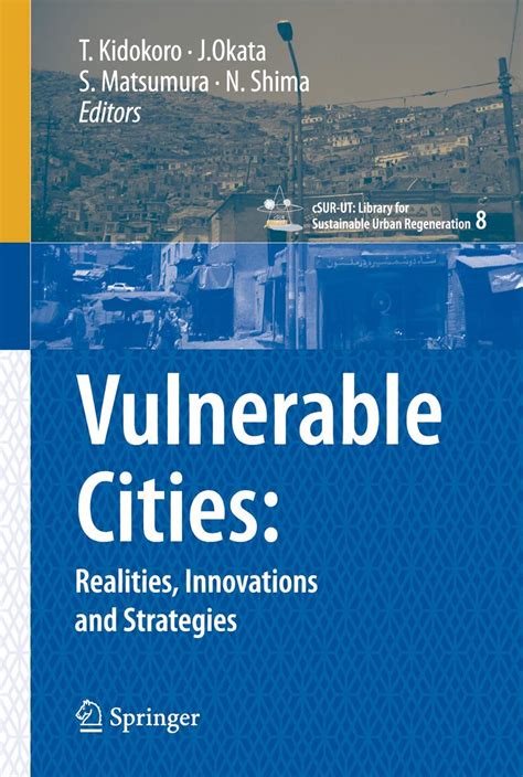 Vulnerable Cities Realities, Innovations and Strategies 1st Edition Epub