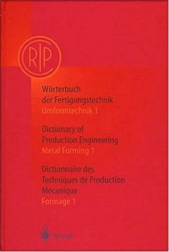 WÃ¶rterbuch der Fertigungstechnik. Dictionary of Production Engineering. Dictionnaire des Techniques Doc