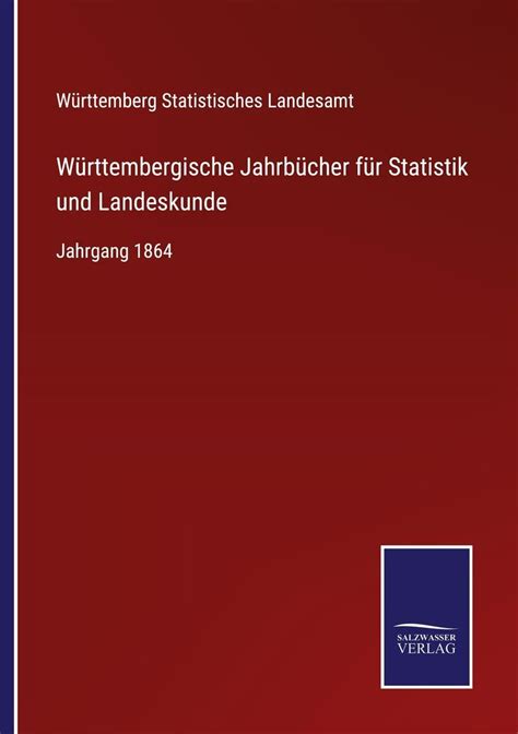 WÃƒÂ¼rttembergische JahrbÃƒÂ¼cher fÃƒÂ¼r Statistik und Landeskunde Doc