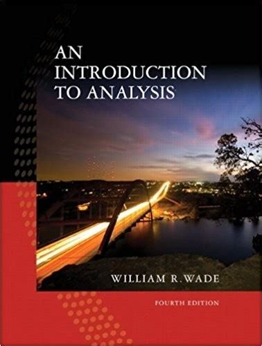 WADE INTRODUCTION TO ANALYSIS 4TH EDITION Ebook Kindle Editon