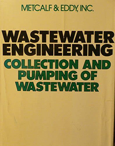 WASTEWATER ENGINEERING COLLECTION PUMPING OF WASTEWATER Ebook Doc