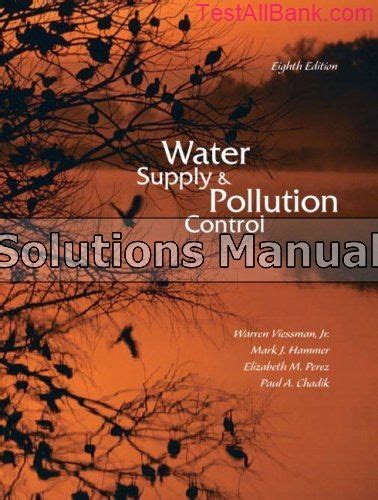 WATER SUPPLY AND POLLUTION CONTROL 8TH EDITION SOLUTION MANUAL Ebook Doc