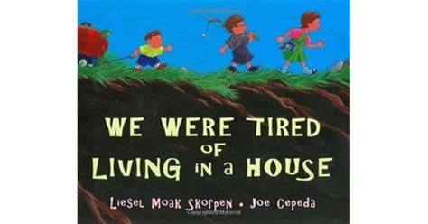 WE WERE TIRED OF LIVING IN A HOUSE Ebook Kindle Editon