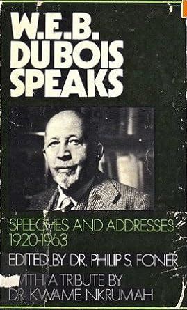 WEB Du Bois Speaks Speeches and Addresses 1920-1963 PDF