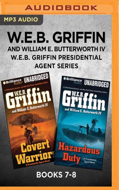 WEB Griffin Presidential Agent Series Books 7-8 Covert Warriors and Hazardous Duty Doc