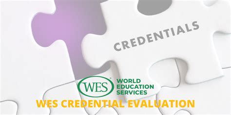 WES Credential Evaluation: Embark on an Enriching Educational Journey